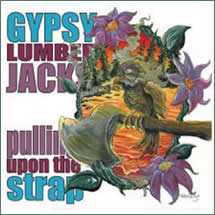 Pulling Upon the Strap by Gypsy Lumberjacks