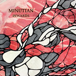 Inwards by Minutian