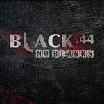 No Blanks by Black 44