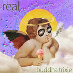 Real EP by Budda Trixie 