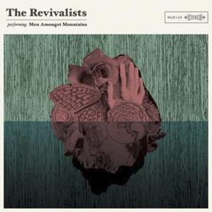 Men Amongst Mountains by The Revivalists