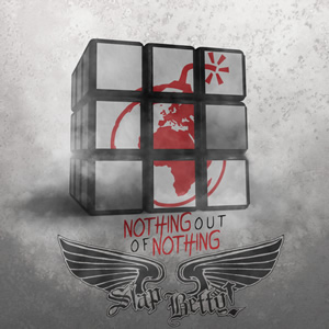Nothing Out of Nothing by Slap Betty