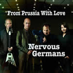 From Prussia With Love by Nervous Germans