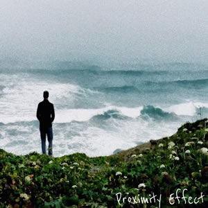 Proximity Effect EP by Colin Onderdonk