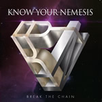 Break the Chain by Know Your Nemesis