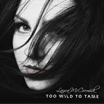 Too Wild to Tame by Laura Mccormick