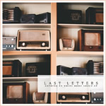 Nothing to Write Home About by Last Letters