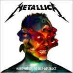 Hardwired to Self Destruct by Metallica