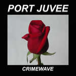 Crimewave EP by Port Juvee