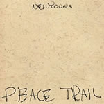 Peace Trail by Neil Young