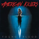 Young Blood Ep by American Killers-YoungBloodEP_150