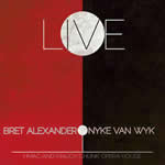 Live by Bret Alexander and Nyke Van Wyk