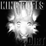 Dirt by King Ropes