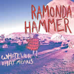 Whatever that Means by Ramonda Hammer