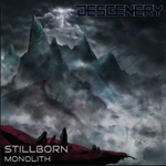 Stillborn Monolith  by Descenary