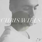 This Place Aint For Me EP by Chris Wills