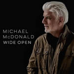 Wide Open by Michael McDonald
