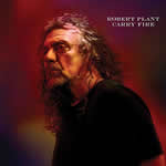 Carry Fire by Robert Plant