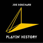 Playin' History by Joe Bouchard