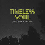 Timeless Soul EP by Jeremy Poland and Lantz Dale