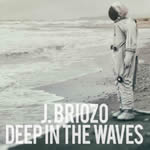 Deep In the Waves by J Briozo